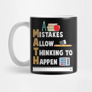 Math Mistakes Allow Thinking To Happen Cool Math Teacher Mug